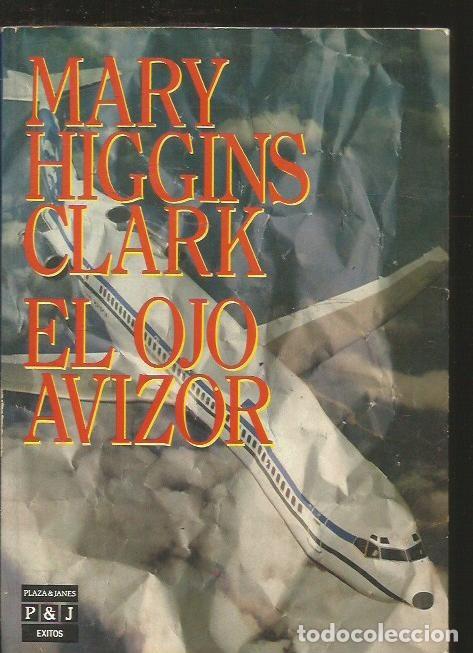 Libros: OJO AVIZOR - EL - CLARK, MARY HIGGINS - Foto 1