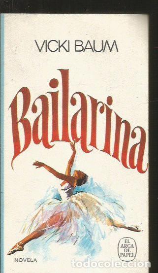 Libros: BAILARINA - BAUM, VICKI - Foto 1