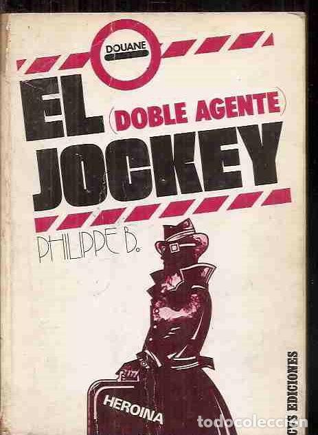 Libros: JOCKEY - EL (DOBLE AGENTE) - PHILIPPE B. - Foto 1