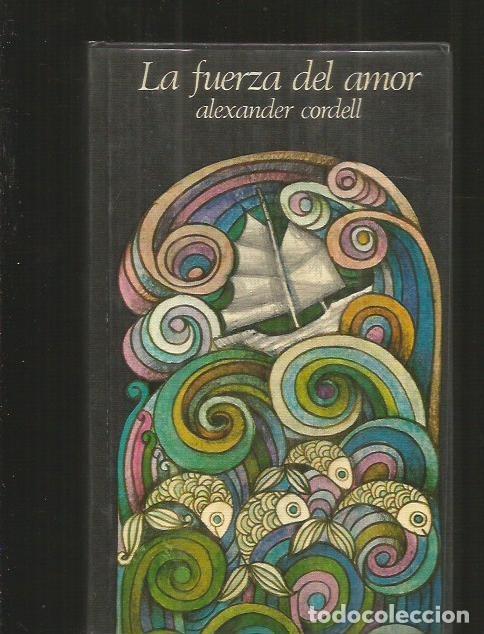 Libros: FUERZA DEL AMOR - LA - CORDELL, ALEXANDER - Foto 1