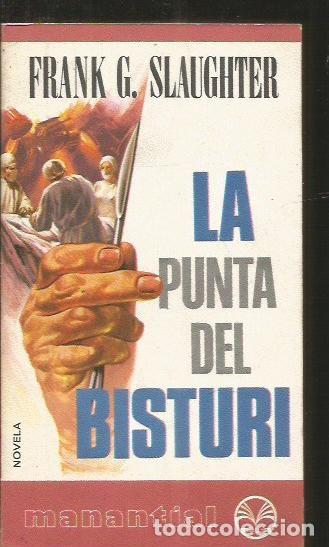 Libros: PUNTA DEL BISTURI - LA - SLAUGHTER, FRANK G. - Foto 1