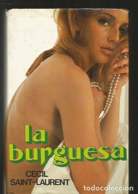 Libros: BURGUESA - LA - SAINT-LAURENT, CECIL - Foto 1