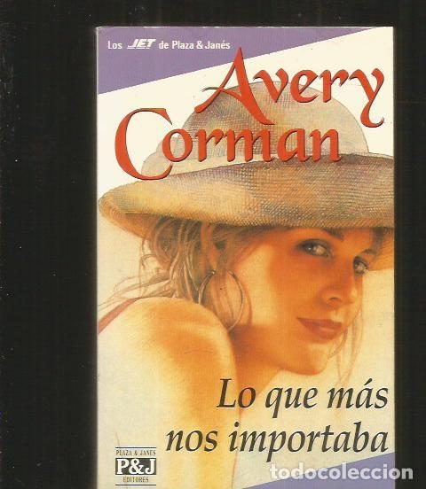 Libros: LO QUE MAS NOS IMPORTABA - CORMAN, AVERY - Foto 3
