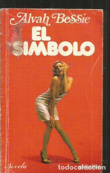 Libros: SIMBOLO - EL - BESSIE, ALVAH - Foto 1