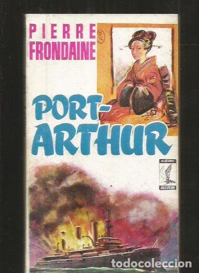 Libros: PORT-ARTHUR - FRONDAINE, PIERRE - Foto 1