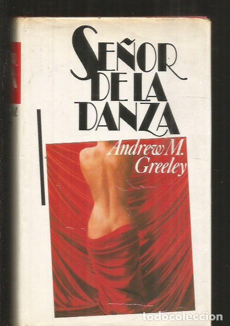 Libros: SE&Ntilde;OR DE LA DANZA - GREELEY, ANDREW M. - Foto 2