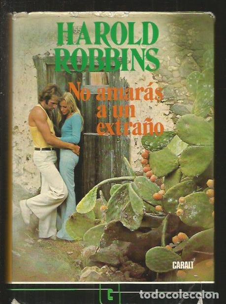 Libros: NO AMARAS A UN EXTRA&Ntilde;O - ROBBINS, HAROLD - Foto 1