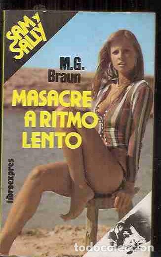 Libros: MASACRE A RITMO LENTO - BRAUN, M.G. - Foto 1