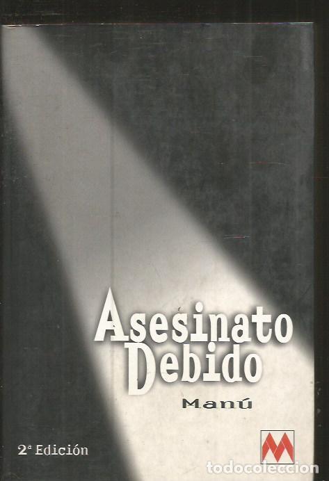 Libros: ASESINATO DEBIDO - MANU - Foto 2