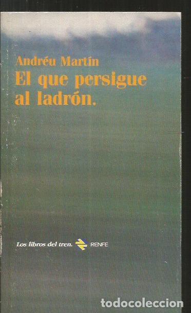 Libros: QUE PERSIGUE AL LADRON - EL - MARTIN, ANDREU - Foto 2