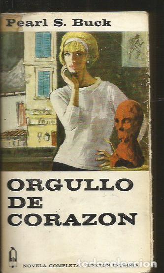 Libros: ORGULLO DE CORAZON - BUCK, PEARL S. - Foto 1