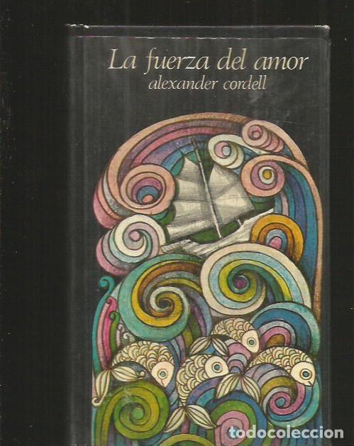 Libros: FUERZA DEL AMOR - LA - CORDELL, ALEXANDER - Foto 1