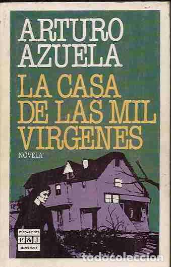 Libros: CASA DE LAS MIL VIRGENES - LA - AZUELA, ARTURO - Foto 1