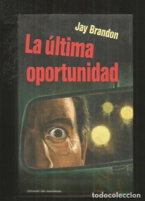 Libros: ULTIMA OPORTUNIDAD - LA - BRANDON, JAY - Foto 2