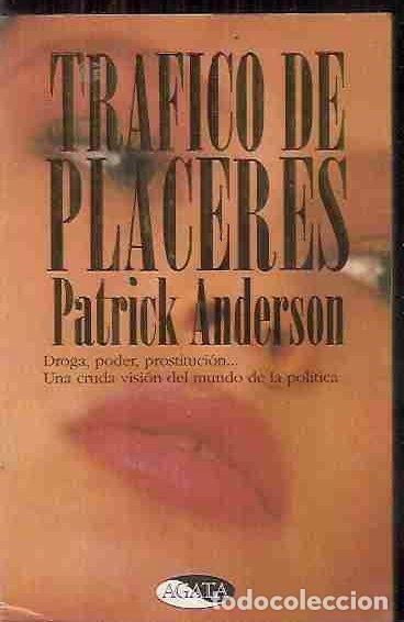 Libros: TRAFICO DE PLACERES - ANDERSON, PATRICK - Foto 2
