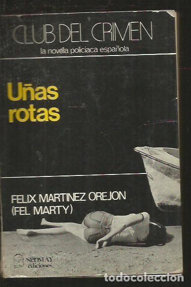 Libros: U&Ntilde;AS ROTAS - MARTINEZ OREJON, FELIX - Foto 2