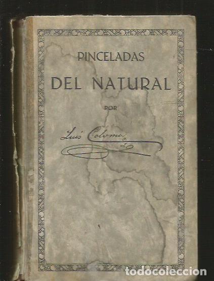 Libros: PINCELADAS DEL NATURAL - COLOMA, LUIS - Foto 4