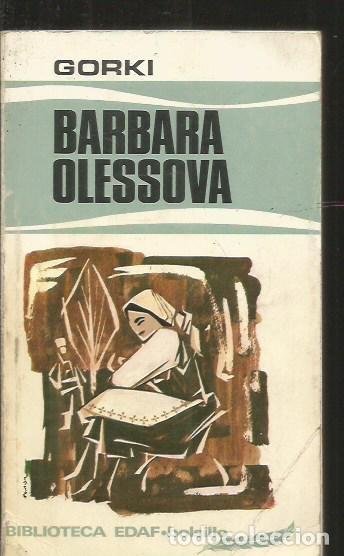 Libros: BARBARA OLESSOVA - GORKI, MAXIMO - Foto 1