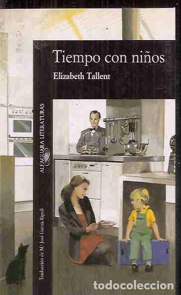 Libros: TIEMPO CON NI&Ntilde;OS - TALLENT, ELIZABETH - Foto 1