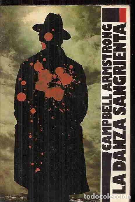 Libros: DANZA SANGRIENTA - LA - ARMSTRONG, CAMPBELL - Foto 1