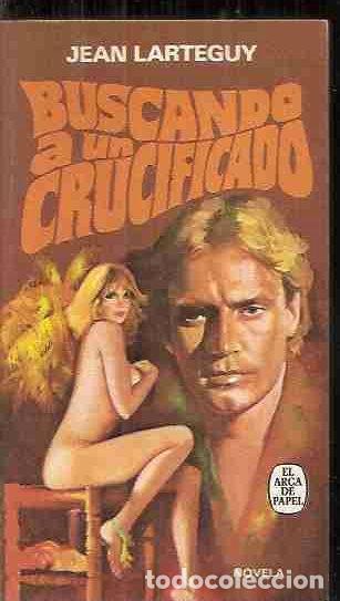Libros: BUSCANDO A UN CRUCIFICADO - LARTEGUY, JEAN - Foto 1