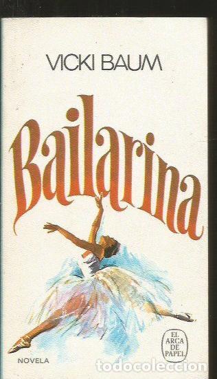 Libros: BAILARINA - BAUM, VICKI - Foto 1