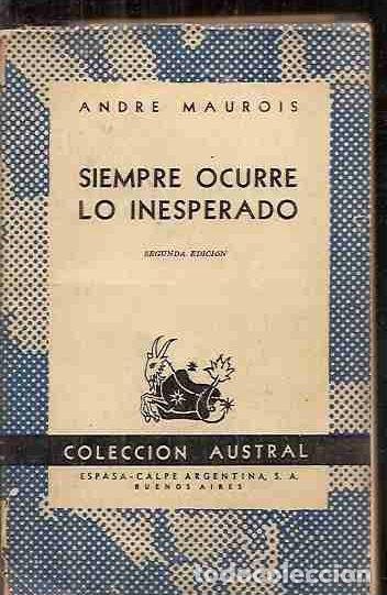 Libros: SIEMPRE OCURRE LO INESPERADO - MAUROIS, ANDRE - Foto 1