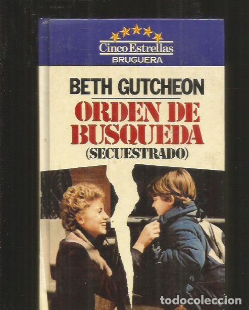 Libros: ORDEN DE BUSQUEDA (SECUESTRADO) - GUTCHEON, BETH - Foto 1