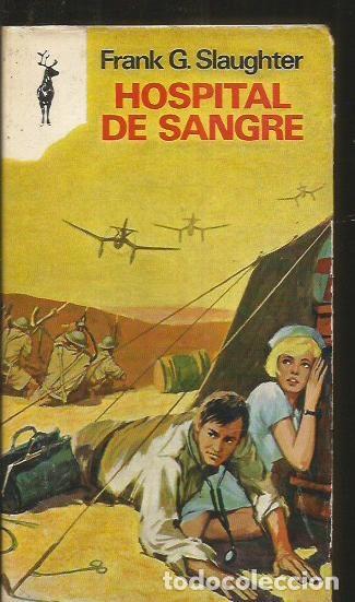 Libros: HOSPITAL DE SANGRE - SLAUGHTER, FRANK G. - Foto 1