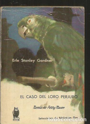 Libros: CASO DEL LORO PERJURO - EL - GARDNER, ERLE STANLEY - Foto 1