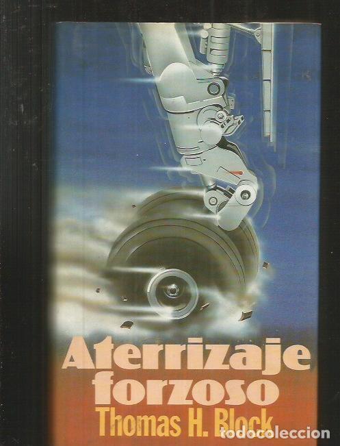 Libros: ATERRIZAJE FORZOSO - BLOCK, THOMAS H. - Foto 1