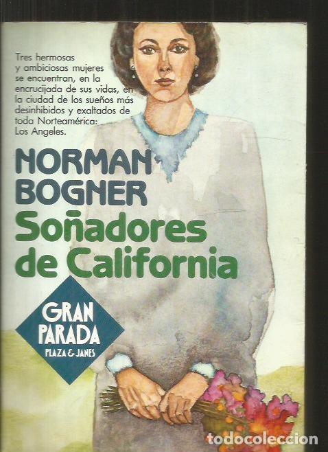 Libros: SO&Ntilde;ADORES DE CALIFORNIA - BOGNER, NORMAN - Foto 1