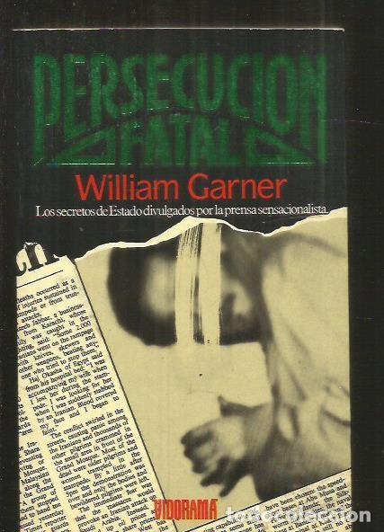 Libros: PERSECUCION FATAL - GARNER, WILLIAM - Foto 1