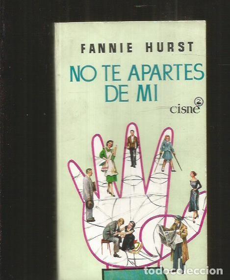 Libros: NO TE APARTES DE MI - HURST, FANNIE - Foto 5