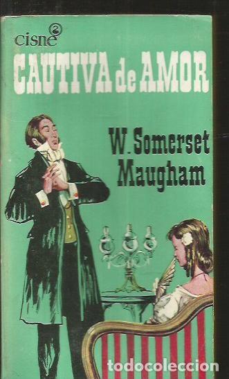 Libros: CAUTIVA DE AMOR - MAUGHAM, W. SOMERSET - Foto 1