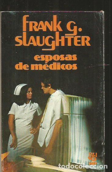 Libros: ESPOSAS DE MEDICOS - SLAUGHTER, FRANK G. - Foto 1