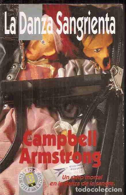 Libros: DANZA SANGRIENTA - LA - ARMSTRONG, CAMPBELL - Foto 1