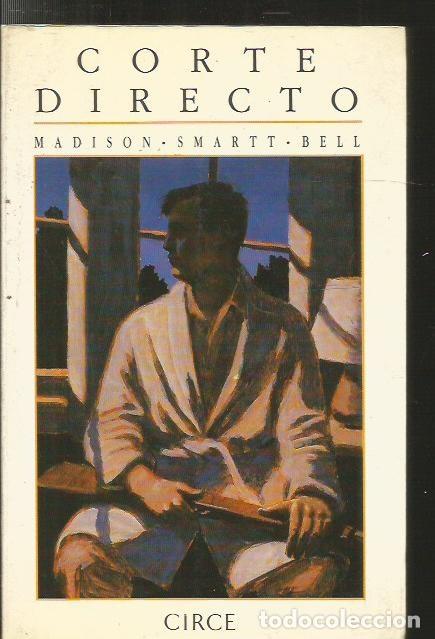 Libros: CORTE DIRECTO - BELL, MADISON SMARTT - Foto 1