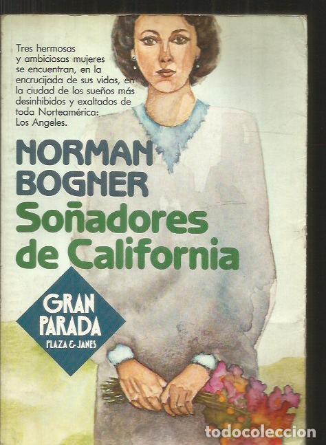 Libros: SO&Ntilde;ADORES DE CALIFORNIA - BOGNER, NORMAN - Foto 2