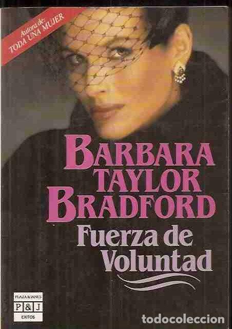 Libros: FUERZA DE VOLUNTAD - BRADFORD, BARBARA TAYLOR - Foto 1