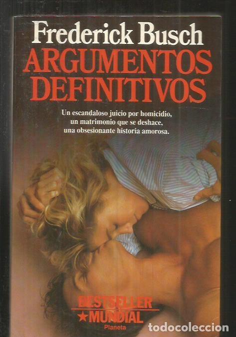 Libros: ARGUMENTOS DEFINITIVOS - BUSCH, FREDERICK - Foto 5