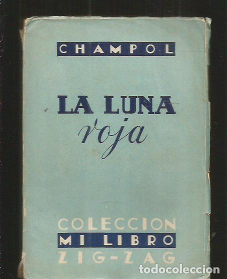 Libros: LUNA ROJA - LA - CHAMPOL - Foto 1