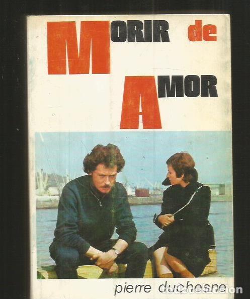 Libros: MORIR DE AMOR - DUCHESNE, PIERRE - Foto 4