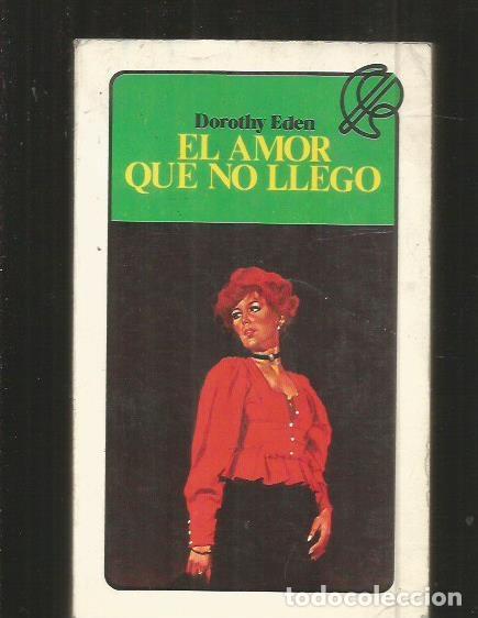 Libros: AMOR QUE NO LLEGO - EL - EDEN, DOROTHY - Foto 1