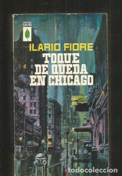 Libros: TOQUE DE QUEDA EN CHICAGO - FIORE, HILARIO - Foto 1