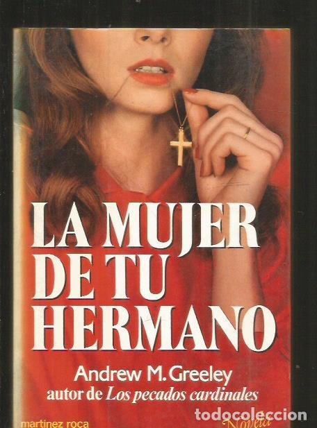 Libros: MUJER DE TU HERMANO - LA - GREELEY, ANDREW - Foto 1