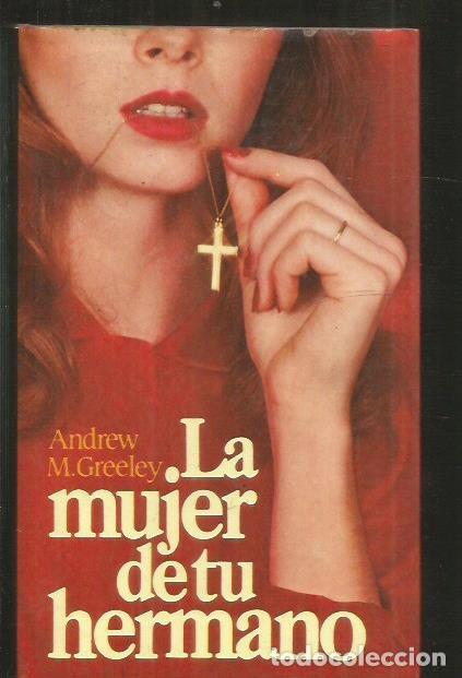 Libros: MUJER DE TU HERMANO - LA - GREELEY, ANDREW - Foto 1