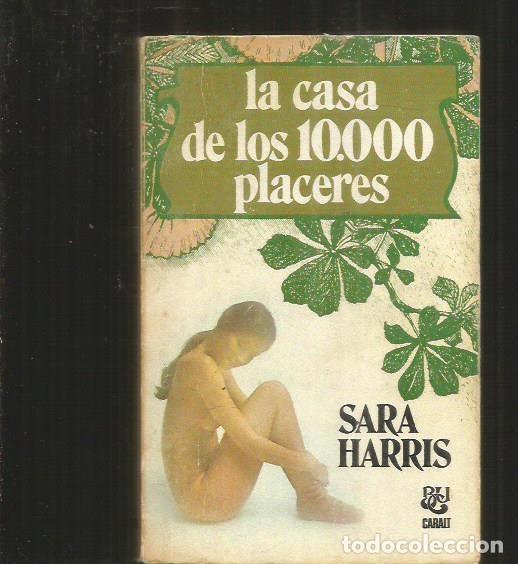 Libros: CASA DE LOS 10.000 PLACERES - LA - HARRIS, SARA - Foto 1