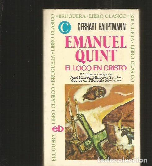 Libros: EMANUEL QUINT. EL LOCO EN CRISTO - HAUPTMANN, GERHART - Foto 1
