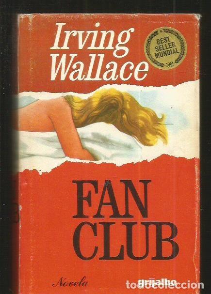 Libros: FAN CLUB - WALLACE, IRVING - Foto 6